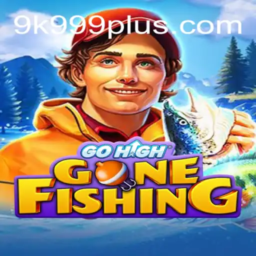 The Exciting World of GoHighGoneFishing: Dive into Adventure with the 9K999 Challenge
