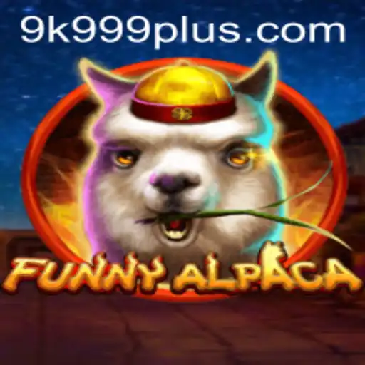 Discover the Excitement of FunnyAlpaca: The Ultimate Gaming Experience with 9K999