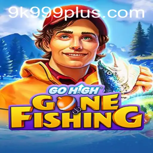 The Exciting World of GoHighGoneFishing: Dive into Adventure with the 9K999 Challenge