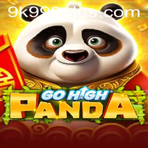 Exploring the Thrills of GoHighPanda and the Unique Appeal of 9K999