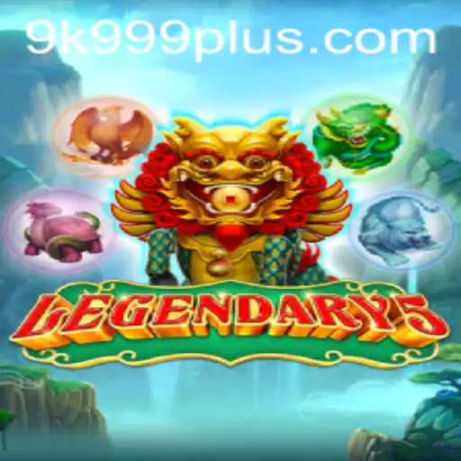 Unveiling Legendary5: The Ultimate Gaming Experience with 9K999