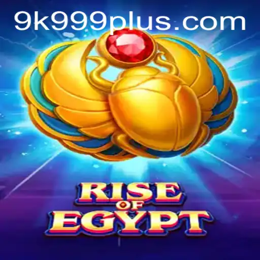 Explore the Mystical World of RiseOfEgypt and Unlock the Potential of 9K999